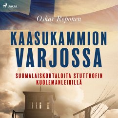 Cover Kaasukammion varjossa: suomalaiskohtaloita Stutthofin kuolemanleirillä (MP3-Download)