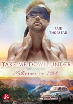 Take me down under: Melbourne im Blut - Thorstad, Raik