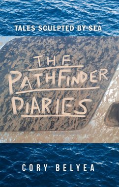 The Pathfinder Diaries (eBook, ePUB) - Belyea, Cory