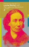 Louise Michel oder: Die Liebe zur Revolution