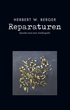 Reparaturen - Berger, Herbert W.