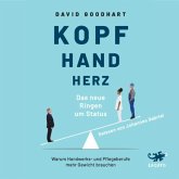 Kopf, Hand, Herz - Das neue Ringen um Status