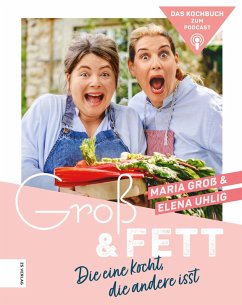 Groß & Fett (eBook, ePUB) - Groß, Maria; Uhlig, Elena