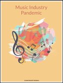 Music Industry Pandemic (1) (eBook, ePUB) Music Industry Pandemic (1) (eBook, ePUB)