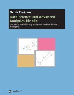 Data Science und Advanced Analytics für alle - Krutikov, Denis