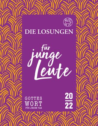 Losungen Deutschland 2022 / Die Losungen für junge Leute 2022 / Losungen Deutschland 2022