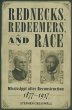Rednecks, Redeemers, and Race (eBook,... - Bild 1
