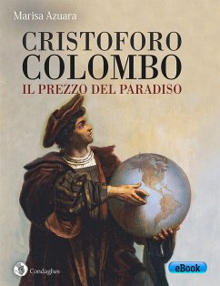 Cristoforo Colombo: il prezzo del Paradiso (eBook, ePUB) - Azuara, Marisa