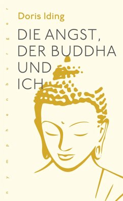 Die Angst, der Buddha und ich (eBook, ePUB) - Iding, Doris