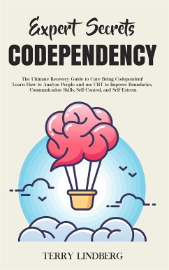 Expert Secrets – Codependency (eBook, ePUB) - Lindberg, Terry