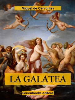 La Galatea (eBook, ePUB) - de Cervantes, Miguel