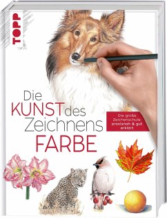 Die Kunst des Zeichnens Farbe - Die Kunst des Zeichnens - Farbe