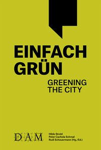 Einfach Grün – Greening the City