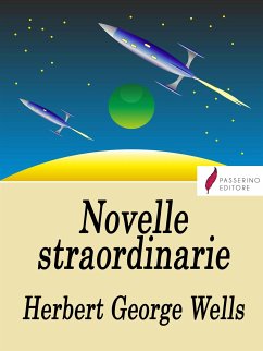 Novelle straordinarie (eBook, ePUB) - G. Wells, H.