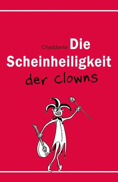Die Scheinheiligkeit der Clowns (eBook, ePUB)