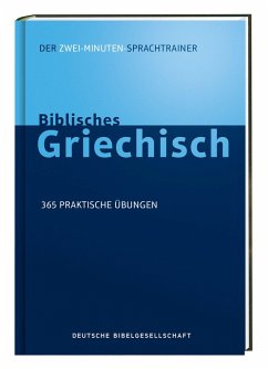 Biblisches Griechisch. Der Zwei-Minuten-Sprachtrainer - Kline, Jonathan G.