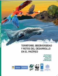 Territorio, biodiversidad y retos del desarrollo en el Pacífico (eBook, PDF) - Rodríguez, Tania; Cabrera, Mauricio; Ante, Rodrigo; Erazo, Alejandra; Mosquera, Sandra