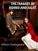 The Tragedy Of Romeo And Juliet (eBook, ePUB)