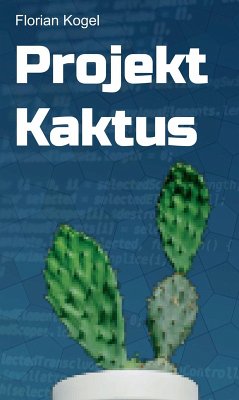 Projekt Kaktus (eBook, ePUB) - Kogel, Florian