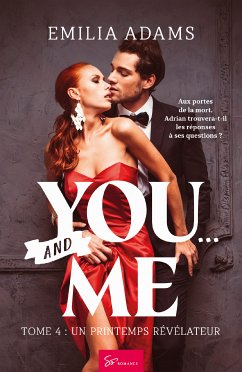 You… And me - Tome 4 (eBook, ePUB) - Adams, Emilia