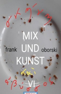 Mix und Kunst VI - Oborski, Frank