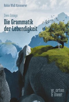 Die Grammatik der Lebendigkeit - Kimmerer, Robin Wall