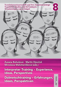 Interpreter Training - Experience, Ideas, Perspectives   Dolmetschtraining - Erfahrungen, Ideen, Perspektiven