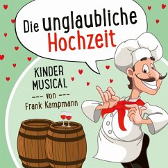 Die Unglaubliche Hochzeit - Kampmann,Frank