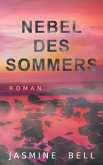 Nebel des Sommers Nebel des Sommers