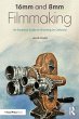 16mm and 8mm Filmmaking (eBook, PDF) - Bild 1
