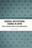 Gradual Institutional Change in Japan (eBook, ePUB) Gradual Institutional Change in Japan (eBook, ePUB)