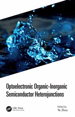 Cover Optoelectronic Organic-Inorganic Semiconductor Heterojunctions (eBook, ePUB)