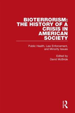 Bioterrorism: The History of a Crisis in American Society (eBook, PDF)
