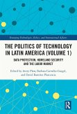 The Politics of Technology in Latin America (Volume 1) (eBook, ePUB)