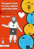 Therapeutic Stories for Foster, Adoptive and Kinship Families (eBook, ePUB)