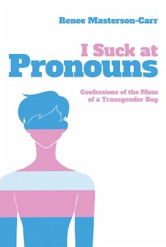 I Suck at Pronouns (eBook, ePUB) - Masterson-Carr, Renee