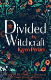 Divided by Witchcraft: The True Story of the Samlesbury Witches (The Great Northern Witch Hunts, #2) (eBook, ePUB)
