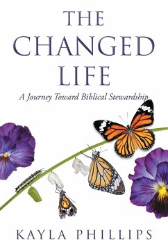 The Changed Life - Phillips, Kayla