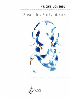 L'Envol des Enchanteurs - Boisseau, Pascale; 7e Ciel, Éditions