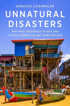 Unnatural Disasters (eBook, ePUB) - Lizarralde, Gonzalo