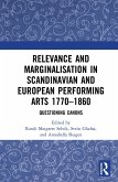Relevance and Marginalisation in Scandinavian and European Performing Arts 1770-1860 (eBook, ePUB)