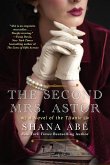 The Second Mrs. Astor (eBook, ePUB)