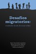 Desafíos migratorios: realidades desde... - Bild 1