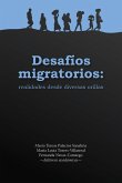 Desafíos migratorios: realidades desde diversas orillas (eBook, ePUB)