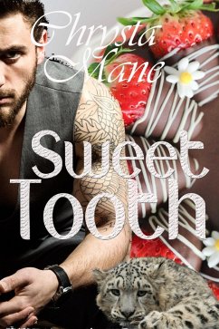 Sweet Tooth (eBook, ePUB) - Mane, Chrysta Sweet Tooth (eBook, ePUB) - Mane, Chrysta