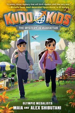 Kudo Kids: The Mystery in Manhattan (eBook, ePUB) - Shibutani, Alex; Shibutani, Maia; Schusterman, Michelle