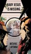 Baby Jesus is Missing - Bild 1
