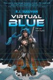 Virtual Blue (Adventures of Blue Shaefer, #2) (eBook, ePUB) Virtual Blue (Adventures of Blue Shaefer, #2) (eBook, ePUB)