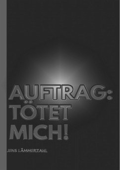 Cover Auftrag: Tötet mich (eBook, ePUB)