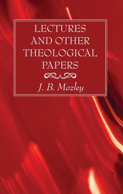 Lectures and Other Theological Papers (eBook, PDF) - Mozley, J. B.
